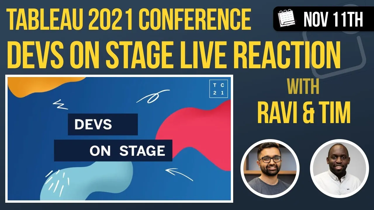 Devs on Stage (2021) - Tableau conference 2021: Live reaction livestream