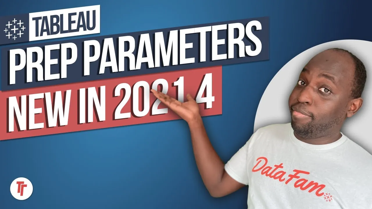 Tableau Prep Parameters: New in Tableau 2021.4