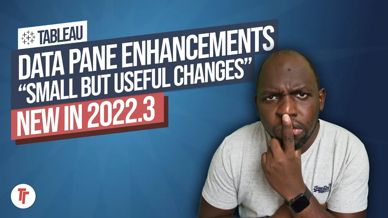 Data Pane Enhancements: New in tableau 2022.3