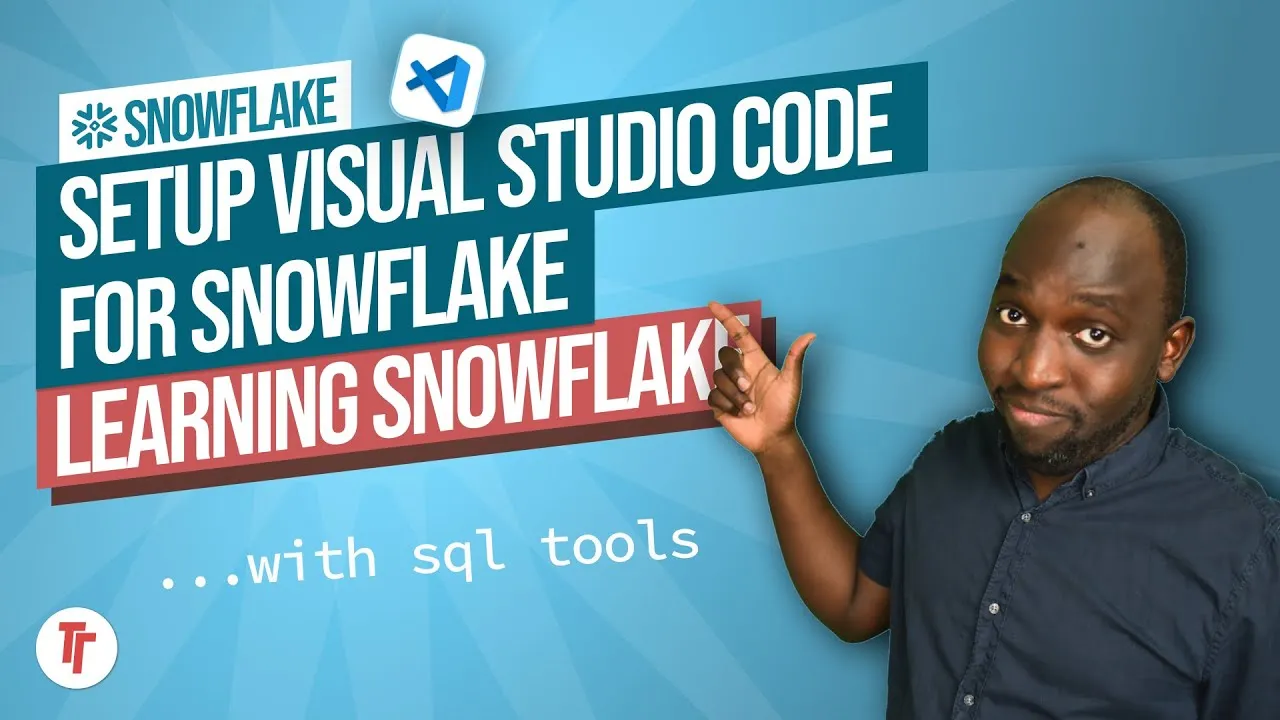 Setup Visual Studio Code for Snowflake | Learn Snowflake