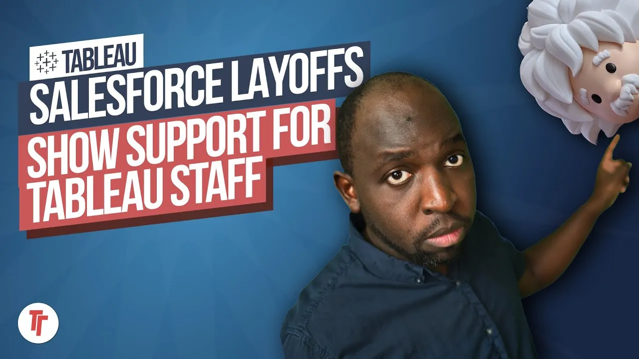 Salesforce Layoffs and their impact on Tableau and it's users