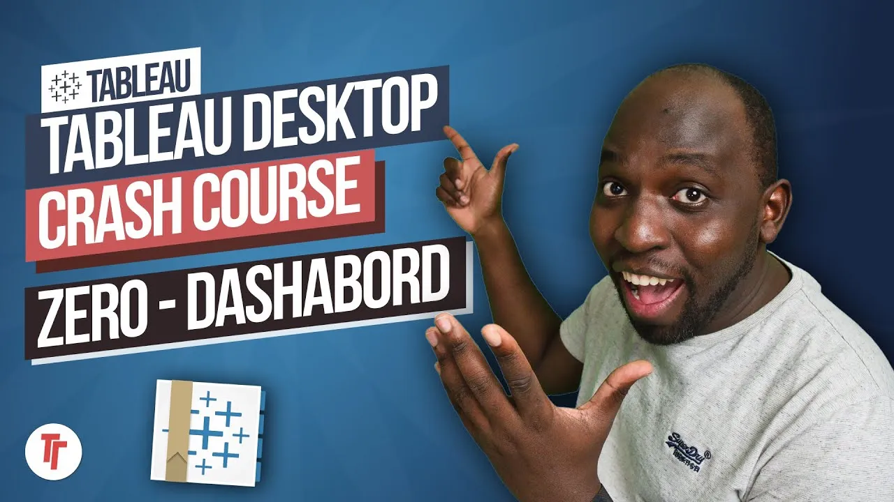 Tableau Desktop Crash Course: Learn the Fundamentals from zero to dashboard