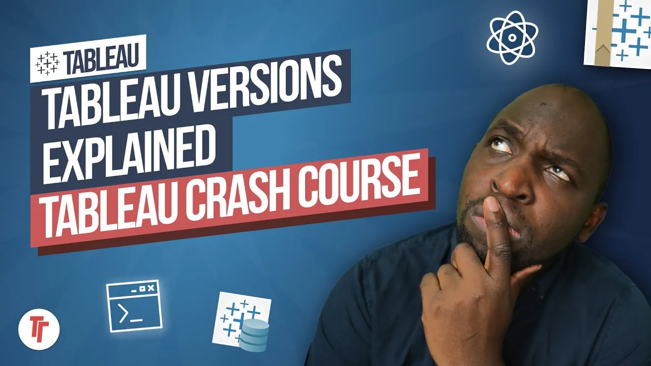 Tableau Versions Demystified