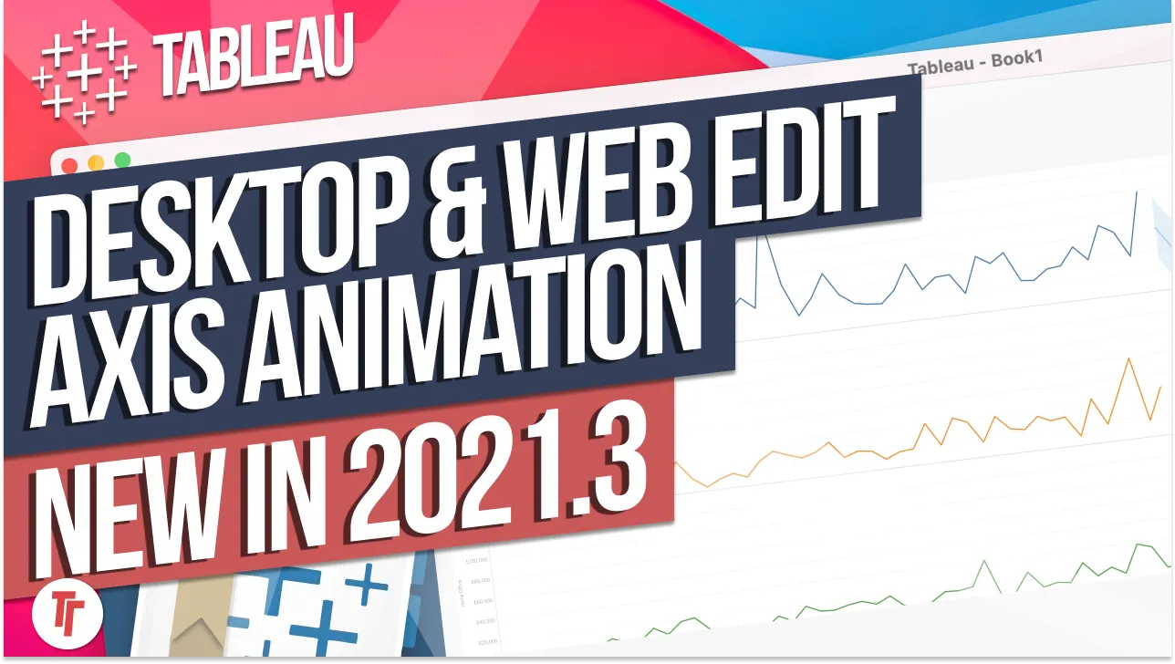 Axis animation in Tableau Desktop and Web Authoring  : New in Tableau 2021.3