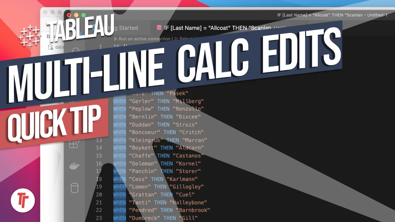 How to do multi-line calculations and edits for Tableau: Quick Tip