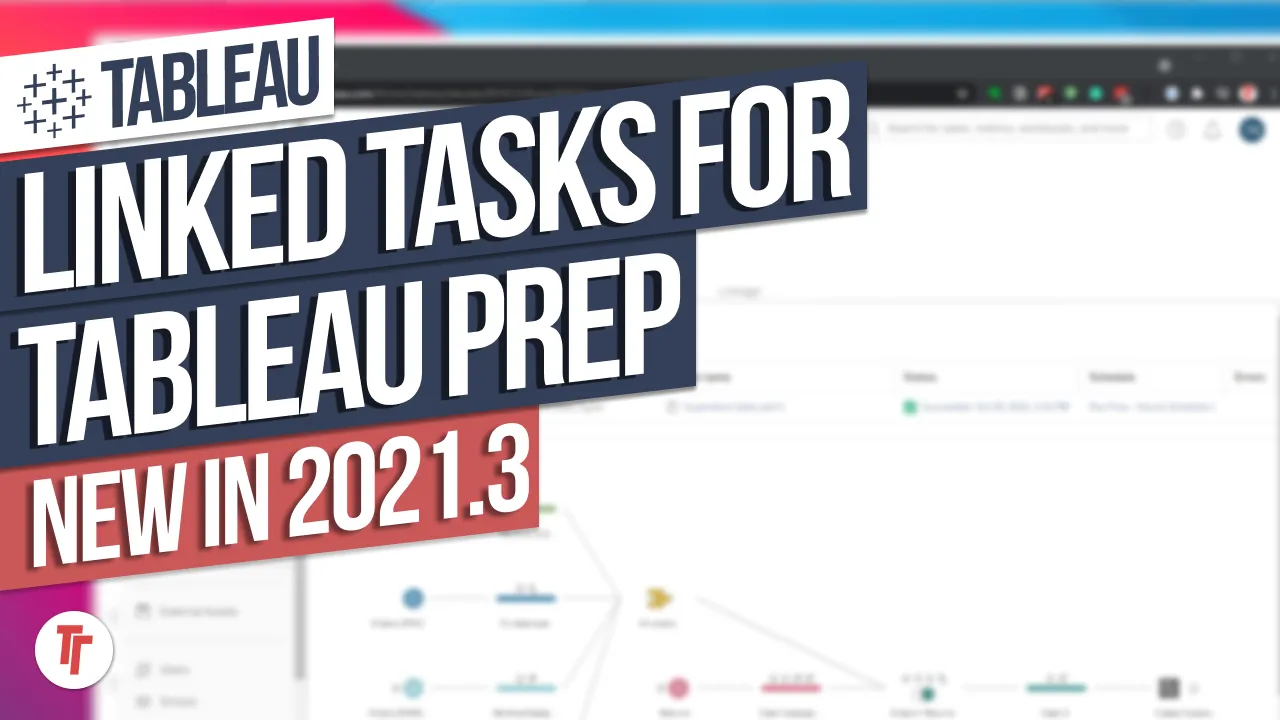 Linked tasks in Tableau Prep Conductor: New in tableau 2021.3