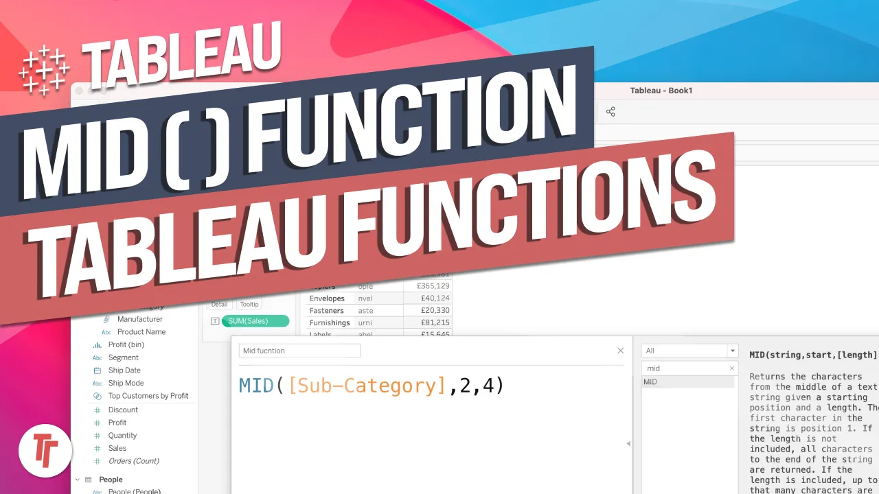 The MID Function in Tableau.
