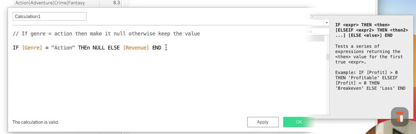 Completed IF statement: IF genre = "action" THEN NULL ELSE revenue END with valid calculation indicator