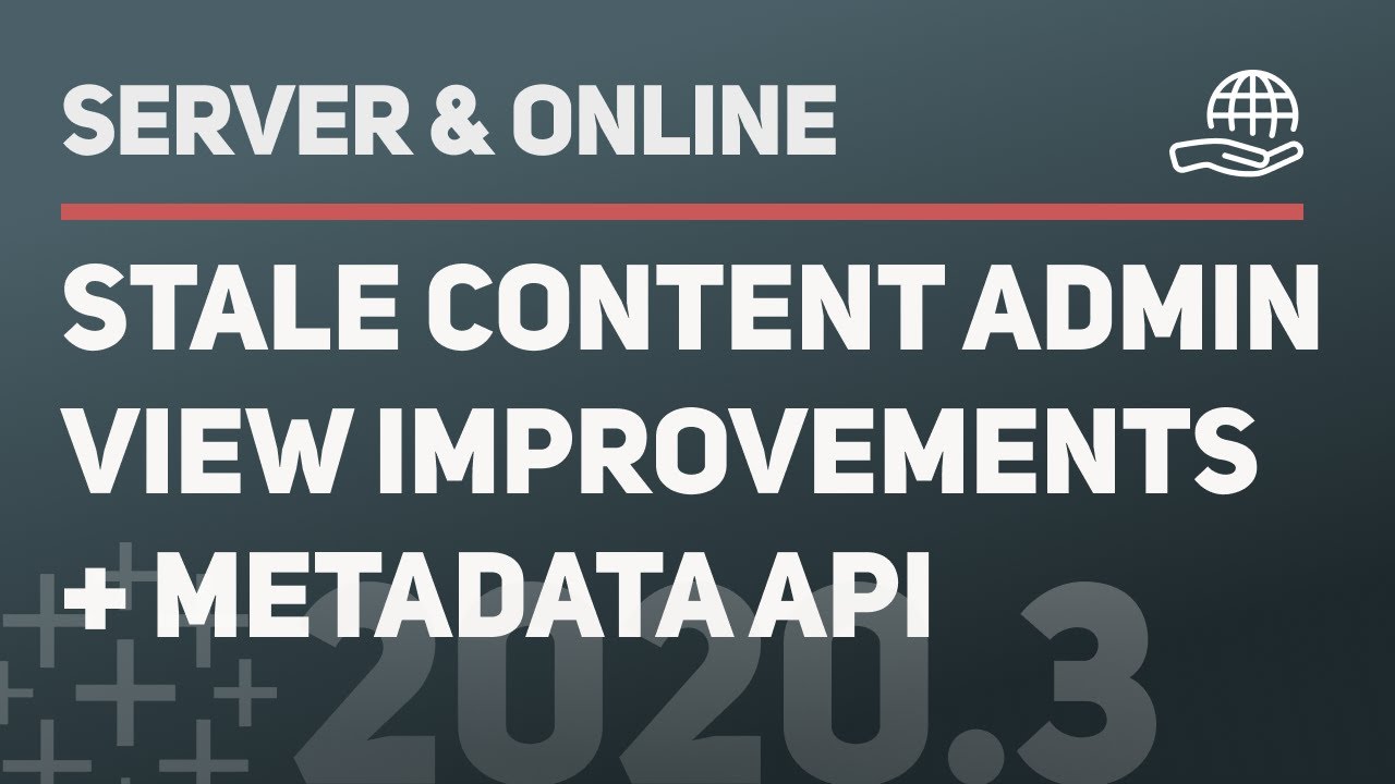 Stale content admin view improvements & the Metadata API: Tableau Server & Tableau Online