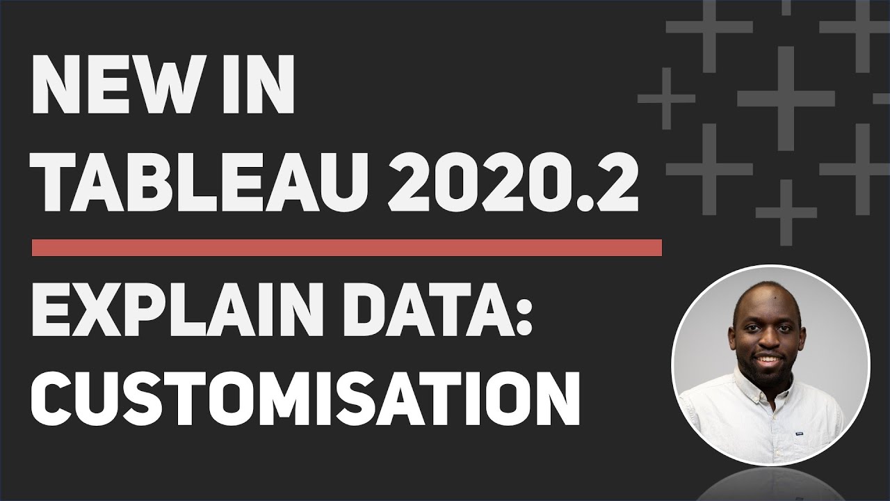 Tableau 2020.2: Explain data enhancements